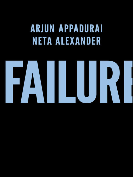 Title details for Failure by Arjun Appadurai - Available